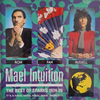 Mael intuition (The Best of Sparks 1974-76)