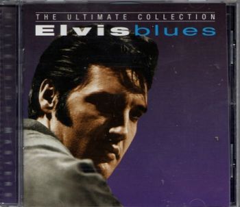 Elvis blues - The Ultimate collection