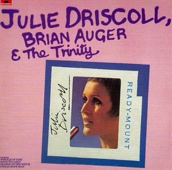 Julie Driscoll, Brian Auger & The Trinity