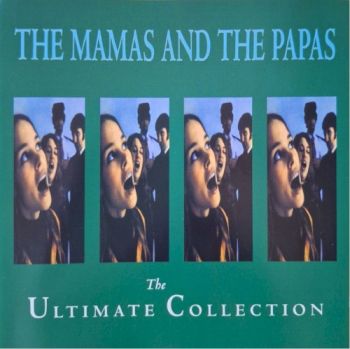 The Mamas and the Papas: The Ultimate Collection