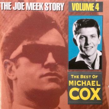 The Best of Michael Cox (The Joe Meek story Volume 4)